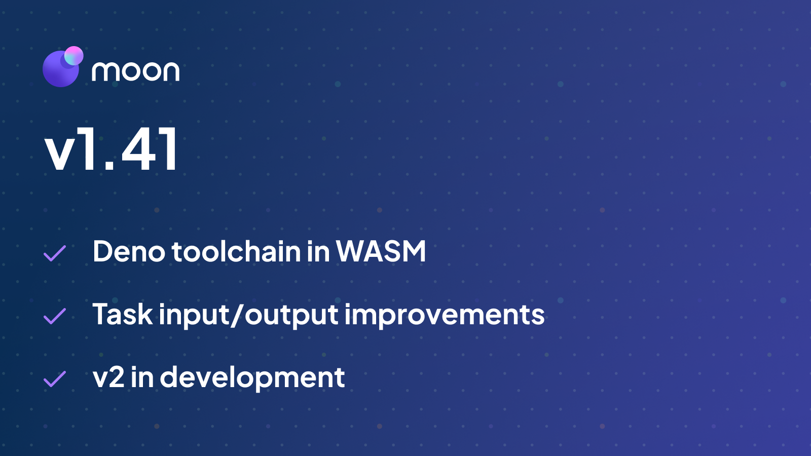 moon v1.41 - Deno WASM toolchain and task input/output improvements ...